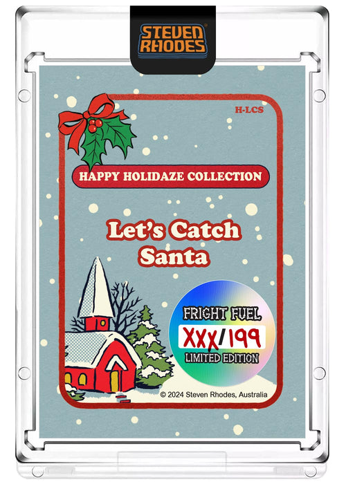 Steven Rhodes “Let's Catch Santa” Collectible Art Card (Serial Number LE #/199) Atomic Foil Variant